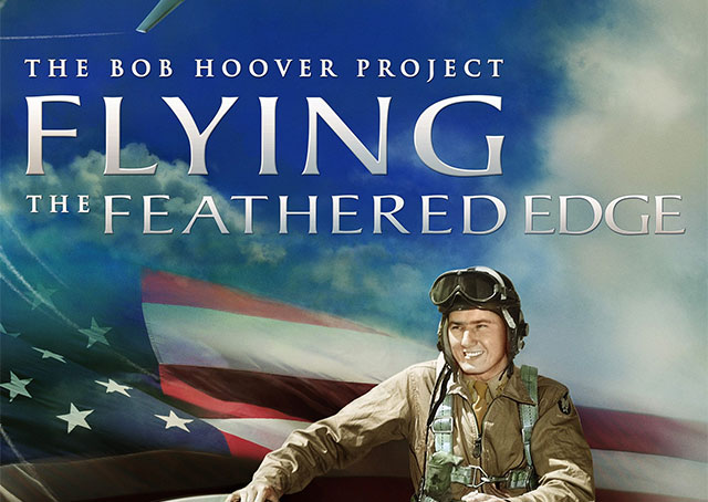 FLYING THE FEATHERED EDGE- The Bob Hoover Project