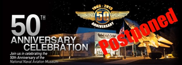 National Naval Aviation Museum Anniversary postponed