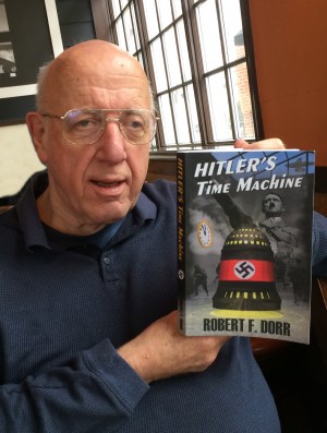 Robert F. Dorr with his recently published debut novel "Hitler's Time Machine."