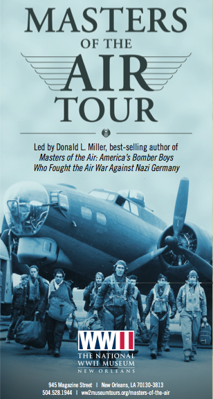 “Masters of the Air” Opens National WWII Museum 2015 Travel Slate Exclusive tou
